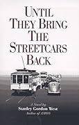 Until They Bring the Streetcars Back