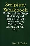 Scripture Workbook: Volume I: The Essentials of “The Faith”