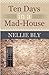 Ten Days in a Mad-House (Illustrated)