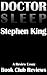 Doctor Sleep: A Review Essay, Review & Analysis of The Stephen King Book, Doctor Sleep