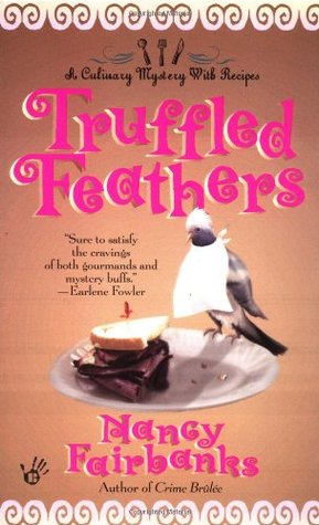 Truffled Feathers (A  Carolyn Blue Culinary Mystery, #2)