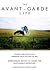 The Avant-Garde Life