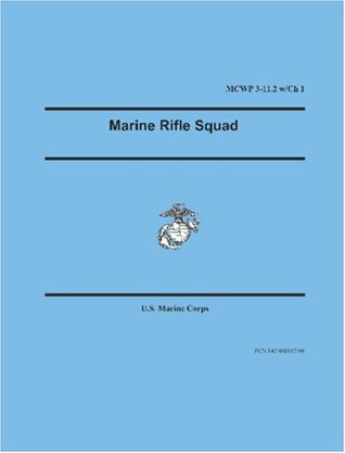 Marine Rifle Squad (Marine Corps Warfighting Publication 3-11.2)