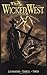 The Wicked West Volume 1