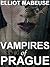 Vampires of Prague by Elliot Mabeuse