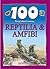 100 Pengetahuan Tentang Reptilia & Amfibi by Ann Kay