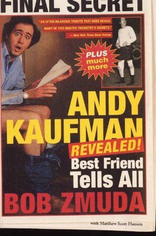 Andy Kaufman Revealed!: Best Friend Tells All (Paperback)