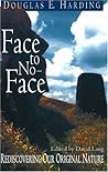 Face to No-Face: Rediscovering Our Original Nature
