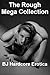The Rough Mega Collection