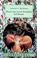 Hacia una teoría feminista del Estado