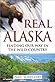 Real Alaska by Paul Schullery