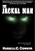 The Jackal Man by Russell C. Connor
