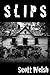 Slips