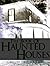 The Book Of Haunted Houses by Gregory Branson-Trent
