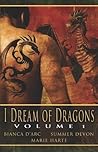I Dream of Dragons, Volume 1