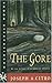 The Gore: A Novel (Hardscrabble Books)