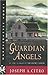Guardian Angels (Hardscrabble Books)