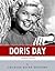 American Legends The Life of Doris Day by Charles River Editors