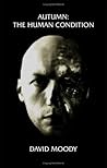 The Human Condition by David Moody