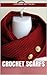 Crochet Scarfs: Picture Book