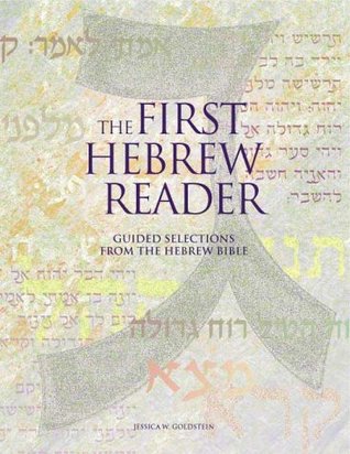 The First Hebrew Reader: Guided Selections from the Hebrew Bible (Paperback)