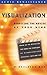 Visualization: Directing the Movies of Your Mind