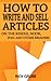 How to Write and Sell Articles on The Kindle, Nook, iPad And Other E-readers