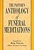The Pastor’s Anthology of Funeral Meditations