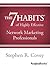 The 7 Habits of Highly Effective Network Marketing Professionals by Stephen R. Covey
