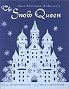 Hans Christian Andersen's The Snow Queen by Ken Setterington