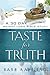 Taste for Truth: A 30 Day W...