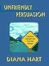 Unfriendly Persuasion [Wild Wyoming Series Book 1]