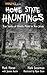 Weird N.J. Presents: Home State Hauntings : True Stories of Ghostly Places in New Jersey (Weird NJ Special Issues)
