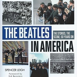The Beatles in America, The Stories, The Scene, 50 Years On
