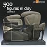 500 Figures in Clay Volume 2 (500 Series)