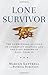 Lone Survivor by Marcus Luttrell Lone Survivor by Marcus Luttrell
