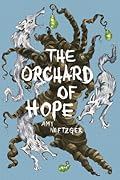 The Orchard of Hope