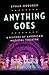 Anything Goes: A History of American Musical Theatre