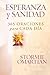 Esperanza y sanidad: 365 oraciones para cada día (Spanish Edition)