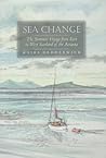 Sea Change: The Summer Voyage from East to West Scotland of the Anassa