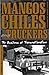 Mangos, Chiles, and Truckers by Robert R. Álvarez Jr.