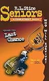Last Chance (Fear Street Seniors, #5)