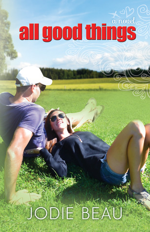 All Good Things (The Good Life #2)