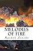 Melodies of Fire (Songs of ...