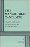 The Manchurian Candidate by John Lahr