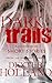 Dark Trails: A Collection of Short Horror Stories From the Visionary Mind of Dexter Holland