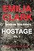 Hostage: A Murderous Story