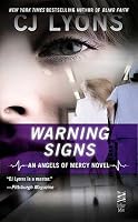Warning Signs Angels Of Mercy 2 By C J Lyons