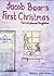 Jacob Bear's First Christmas (Jacob Bear stories Book 1)