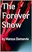 The Forever Show (The Forev...